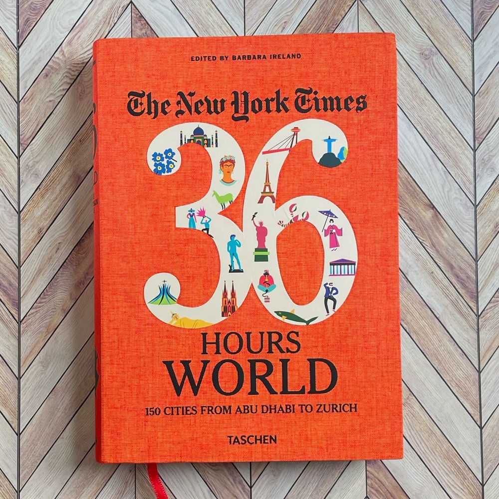 New Book The New York Times 36 Hours World 150 Cities From Abu Dhabi to Zurich